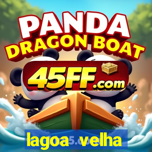 lagoa velha canarana bahia